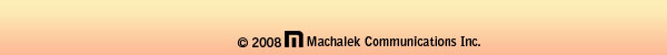Copyright 2008 Machalek Communications, Inc. 
